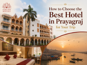 How to Choose the Best Hotel in Prayagraj for Your Trip (Complete Guide)